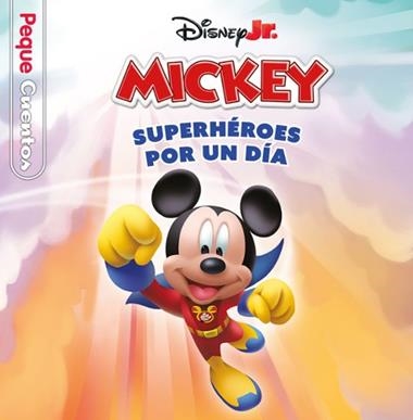 La casa de Mickey Mouse Superheroes por un dia Pequecuentos | 9788410029989 | Disney
