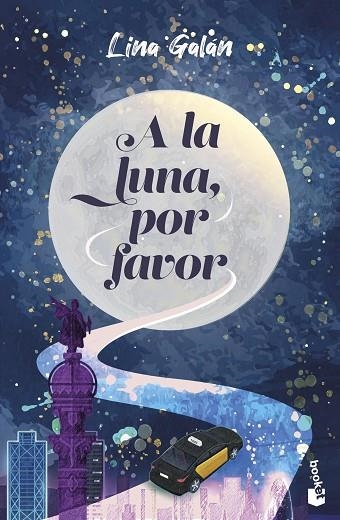 A la luna por favor | 9788408306306 | Lina Galan