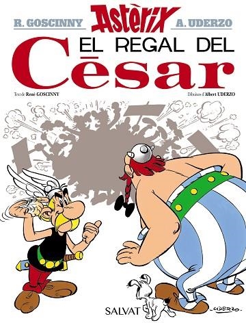 ASTERIX 21 EL REGAL DEL CESAR | 9788469603017 | RENE GOSCINNY & ALBERT UDERZO