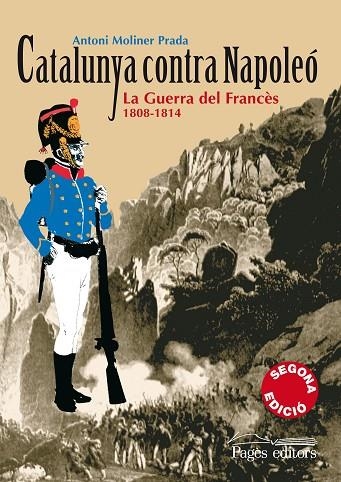 CATALUNYA CONTRA NAPOLEO | 9788497795944 | ANTONI MOLINER