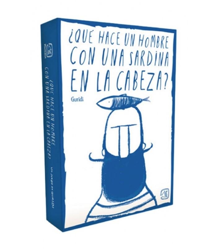 Que hace un hombre con una sardina en la cabeza | 9788419223937 | Guridi