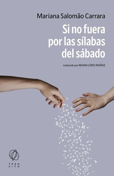 SI NO FUERA POR LAS SILABAS DEL SABADO | 9788412977561 | MARIANA SALOMAO CARRARA