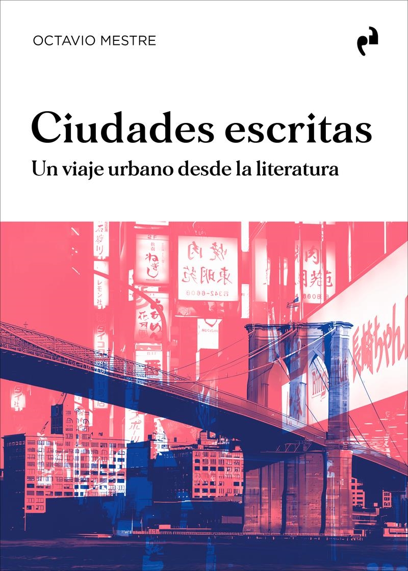 CIUDADES ESCRITAS | 9788410065970 | OCTAVIO MESTRE