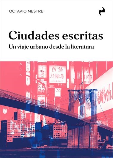 CIUDADES ESCRITAS | 9788410065970 | OCTAVIO MESTRE