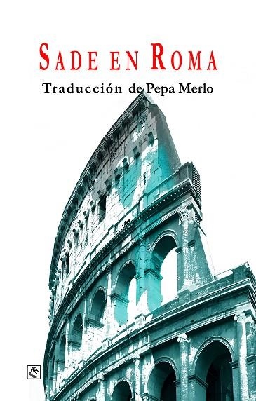 Sade en Roma | 9788412824193 | MARQUES DE SADE