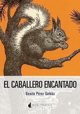 EL CABALLERO ENCANTADO | 9788419680419 | BENITO PEREZ GALDOS