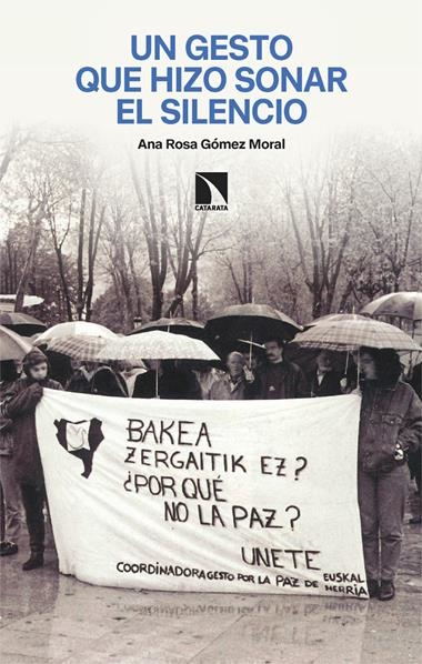 Un gesto que hizo sonar el silencio | 9788410674028 | ANA ROSA GOMEZ MORAL