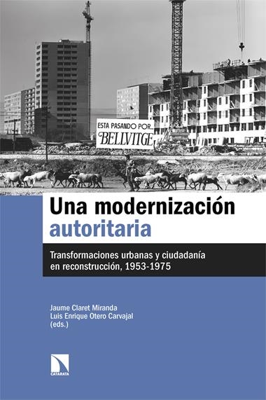 Una modernización autoritaria | 9788410673878 | JAUME CLARET ( ED ) & OTERO CARVAJAL ( ED )