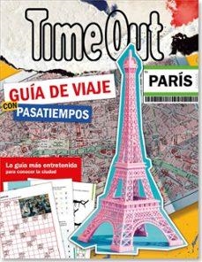 TIME OUT PARIS GUIA DE VIAJE CON PASATIEMPOS | 9789493361676 | VVAA