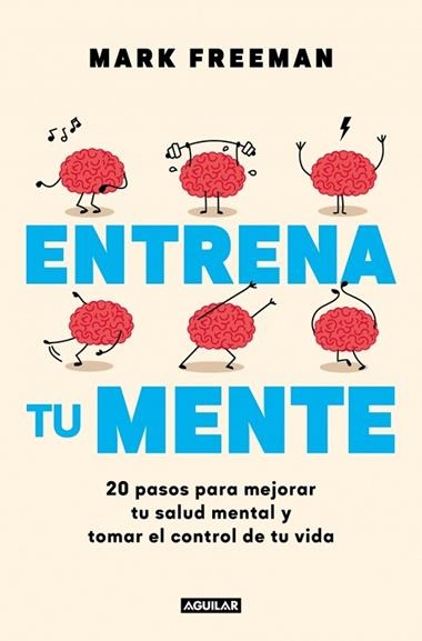 Entrena tu mente | 9788403525405 | Mark Freeman