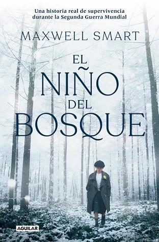 El niño del bosque | 9788403525481 | Maxwell Smart