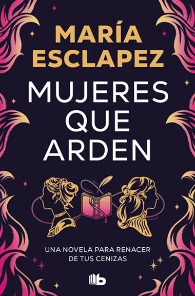 Mujeres que arden | 9788410381032 | Maria Esclapez