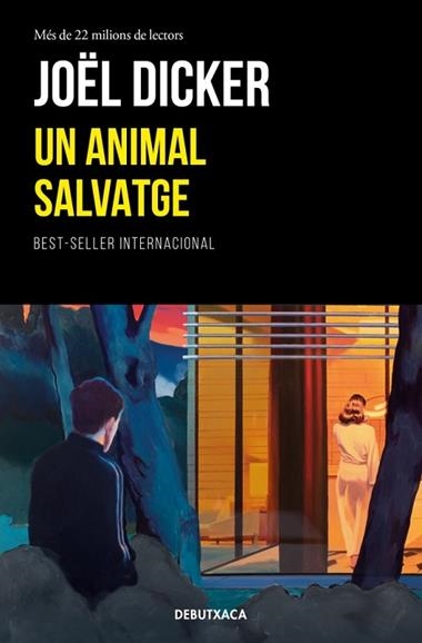 Un animal salvatge | 9788419394866 | Joel Dicker