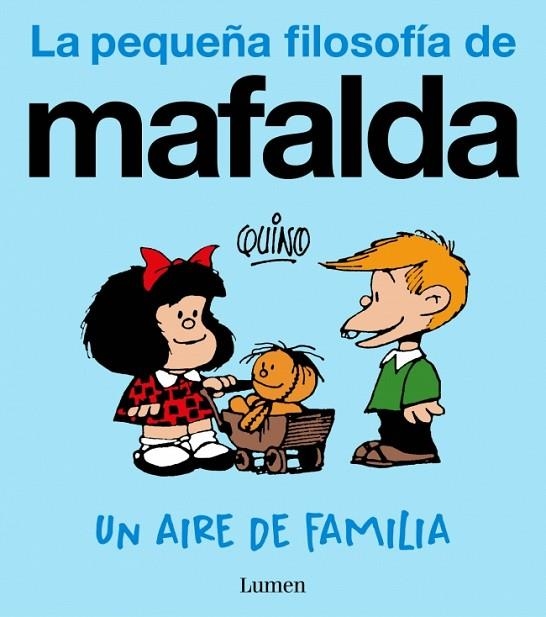 La pequeña filosofia de Mafalda Un aire de familia | 9788426432995 | Quino