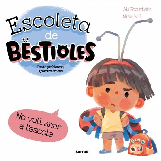 No vull anar a l'escola | 9788427246577 | Ali Rutstein