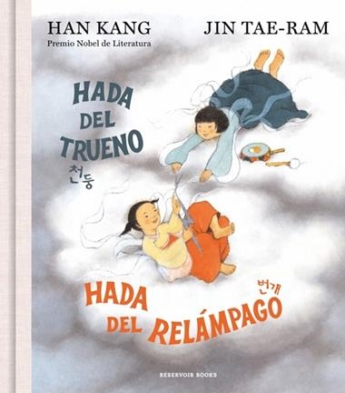 Hada del trueno hada del relampago | 9788419940827 | Han Kang