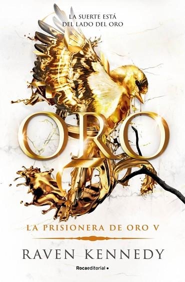 La Prisionera de Oro 05 Oro | 9788410442924 | Raven Kennedy
