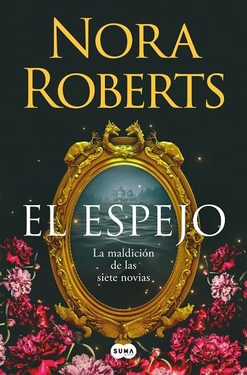 La maldicion de las siete novias 02 El espejo | 9788410257832 | Nora Roberts
