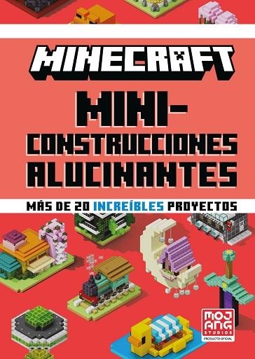 MINECRAFT MINICONSTRUCCIONES ALUCINANTES | 9788410643673 | MOJANG AB