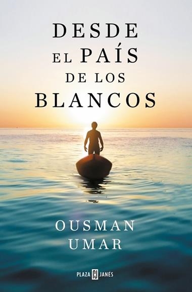 DESDE EL PAIS DE LOS BLANCOS | 9788401035357 | OUSMAN UMAR