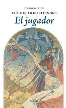 EL JUGADOR | 9788417726836 | FIODOR DOSTOIEVSKI