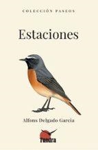 ESTACIONES | 9788419624994 | ALFONS DELGADO GARCIA