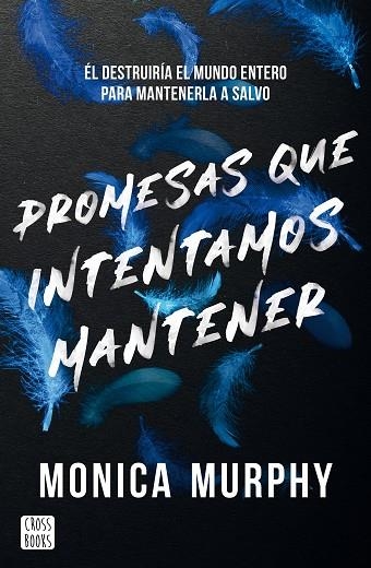 LANCASTER 03 PROMESAS QUE INTENTAMOS MANTENER | 9788408305514 | MONICA MURPHY