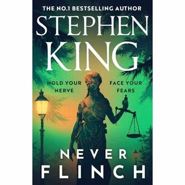 NEVER FLINCH | 9781399744331 | STEPHEN KING