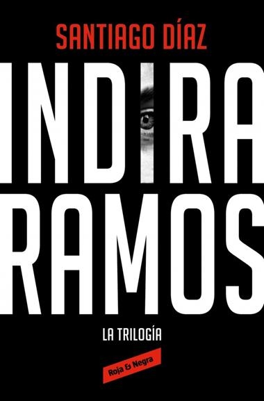 INDIRA RAMOS LA TRILOGIA EDICION OMNIBUS | 9788410352476 | SANTIAGO DIAZ