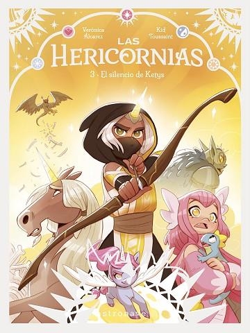 LAS HERICORNIAS 03 EL SILENCIO DE KETYS | 9788467977608 | KID TOUSSAINT