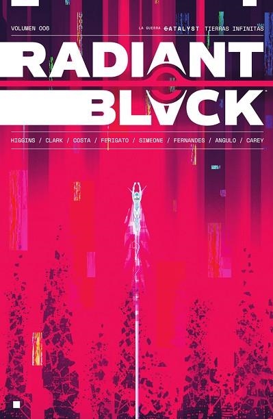 RADIANT BLACK 06 LA GUERRA CATALYST TIERRAS INFINITAS | 9788467977523 | KYLE HIGGINS
