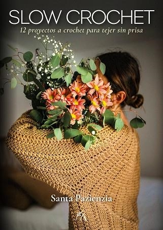 SLOW CROCHET | 9788411312172 | SANTA PAZIENZIA