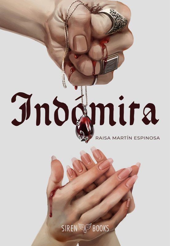 RUBI DE SANGRE 01 INDOMITA | 9788412854558 | RAISA MARTIN ESPINOSA