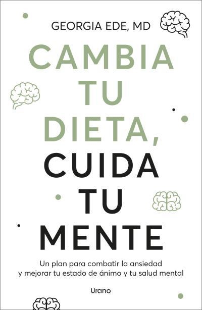 CAMBIA TU DIETA CUIDA TU MENTE | 9788418714832 | GEORGIA EDE