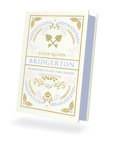 BRIDGERTON 09 FELICES PARA SIEMPRE | 9788410391253 | JULIA QUINN