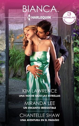 UNA NOCHE BAJO LAS ESTRELLAS & UN ENCANTO IRRESISTIBLE & UNA AVENTURA EN EL PARAISO | 9788410744646 | KIM LAWRENCE & MIRANDA LEE & CHANTELLE SHAW