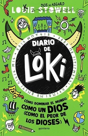 DIARIO DE LOKI 03  COMO DOMINAR EL MUNDO COMO UN DIOS (COMO EL PEOR DE LOS DIOSE | 9788419357236 | LOUIE STOWELL
