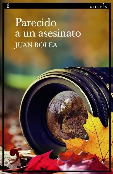 Parecido a un asesinato | 9788419615909 | JUAN BOLEA