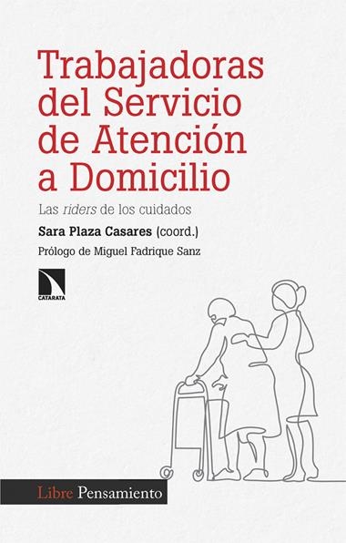 Trabajadoras del Servicio de Atencion a Domicilio | 9788410674189 | SARA PLAZA CASARES