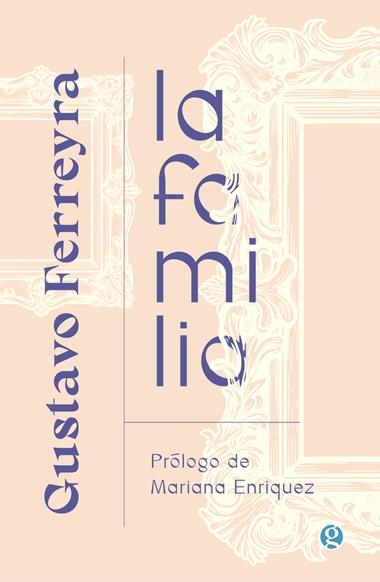LA FAMILIA | 9788419990792 | GUSTAVO FERREYRA