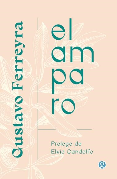 EL AMPARO | 9788419990815 | GUSTAVO FERREYRA