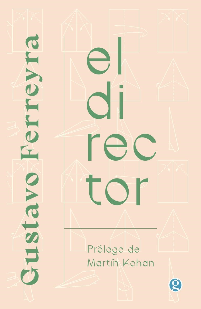 EL DIRECTOR | 9788419990808 | GUSTAVO FERREYRA