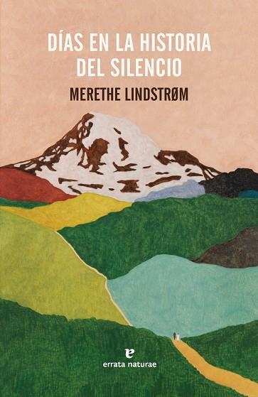 Dias en la historia del silencio | 9791387597146 | MERETHE LINDSTROM