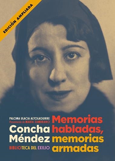 Concha Mendez Memorias habladas memorias armadas | 9791387552947 | PALOMA ULACIA ALTOLAGUIRRE