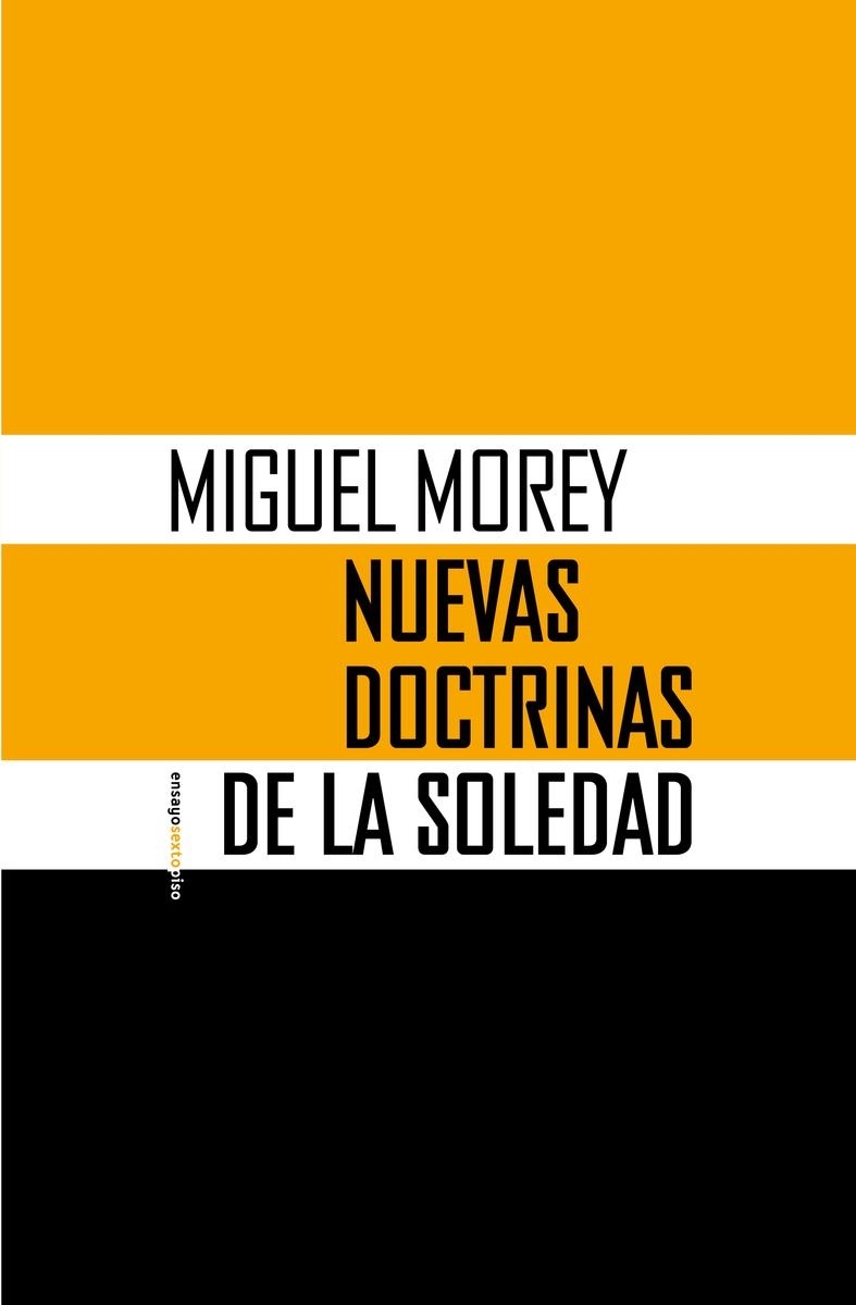 Nuevas doctrinas de la soledad | 9788410249639 | MIGUEL MOREY