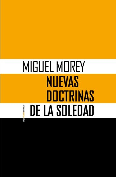 Nuevas doctrinas de la soledad | 9788410249639 | MIGUEL MOREY