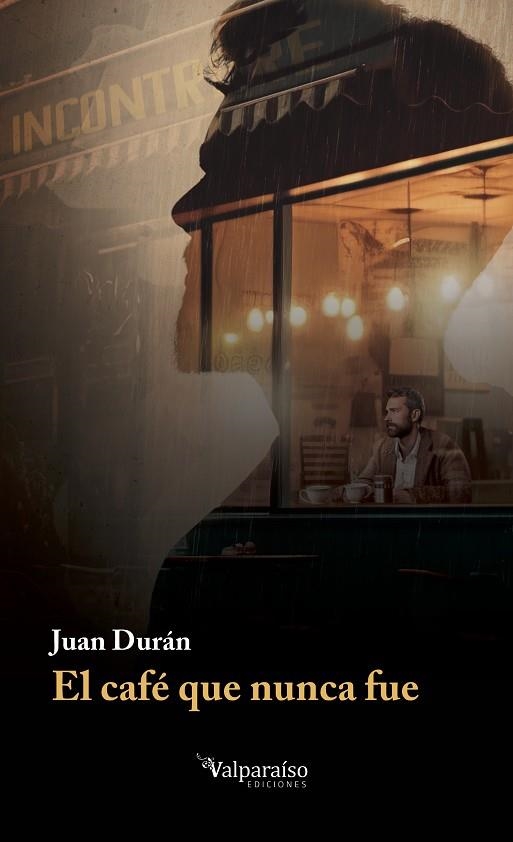 El cafe que nunca fue | 9791387538736 | JUAN DURAN