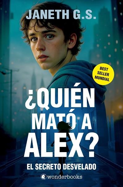 Quien mato a Alex 02 El secreto desvelado | 9788410425309 | JANETH G S