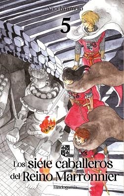 LOS SIETE CABALLEROS DEL REINO MARRONNIER 05 | 9788410126398 | NAO IWAMOTO