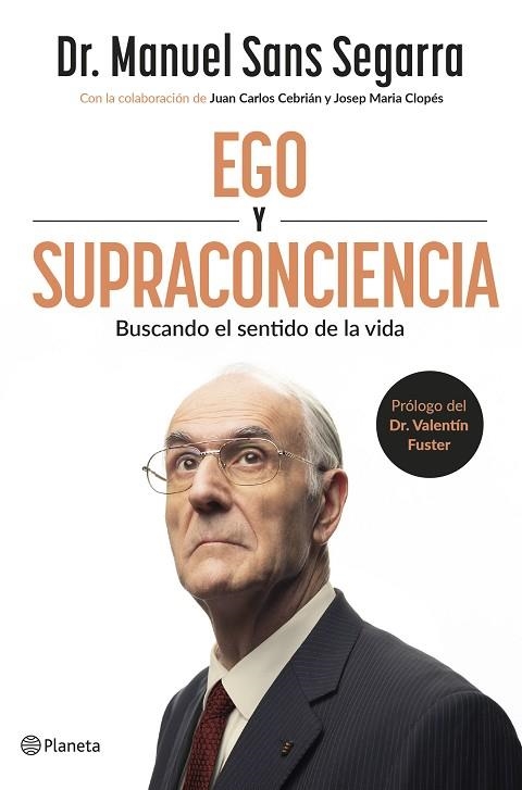 EGO Y SUPRACONCIENCIA | 9788408307402 | DR. MANUEL SANS SEGARRA & JUAN CARLOS CEBRIAN